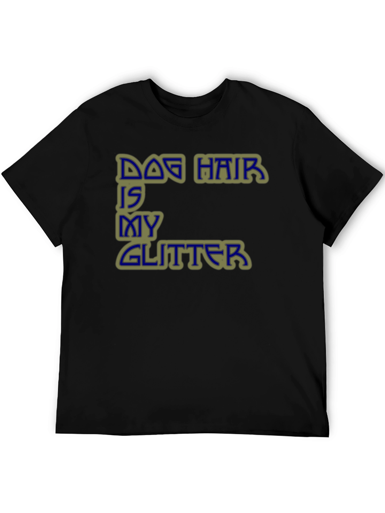 Dog Hair is My Glitter Graphic T-Shirt