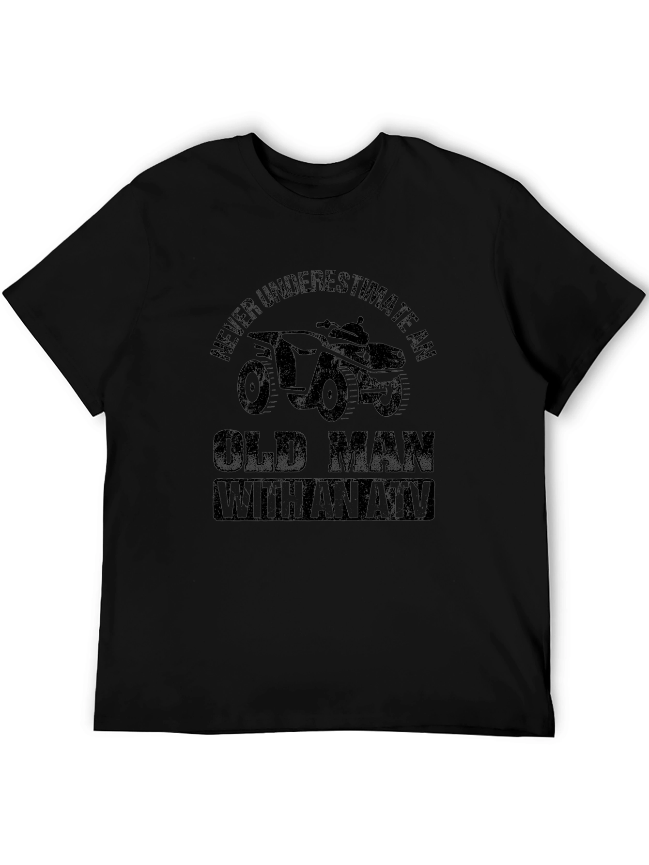 Never Underestimate an Old Man with an ATV T-Shirt