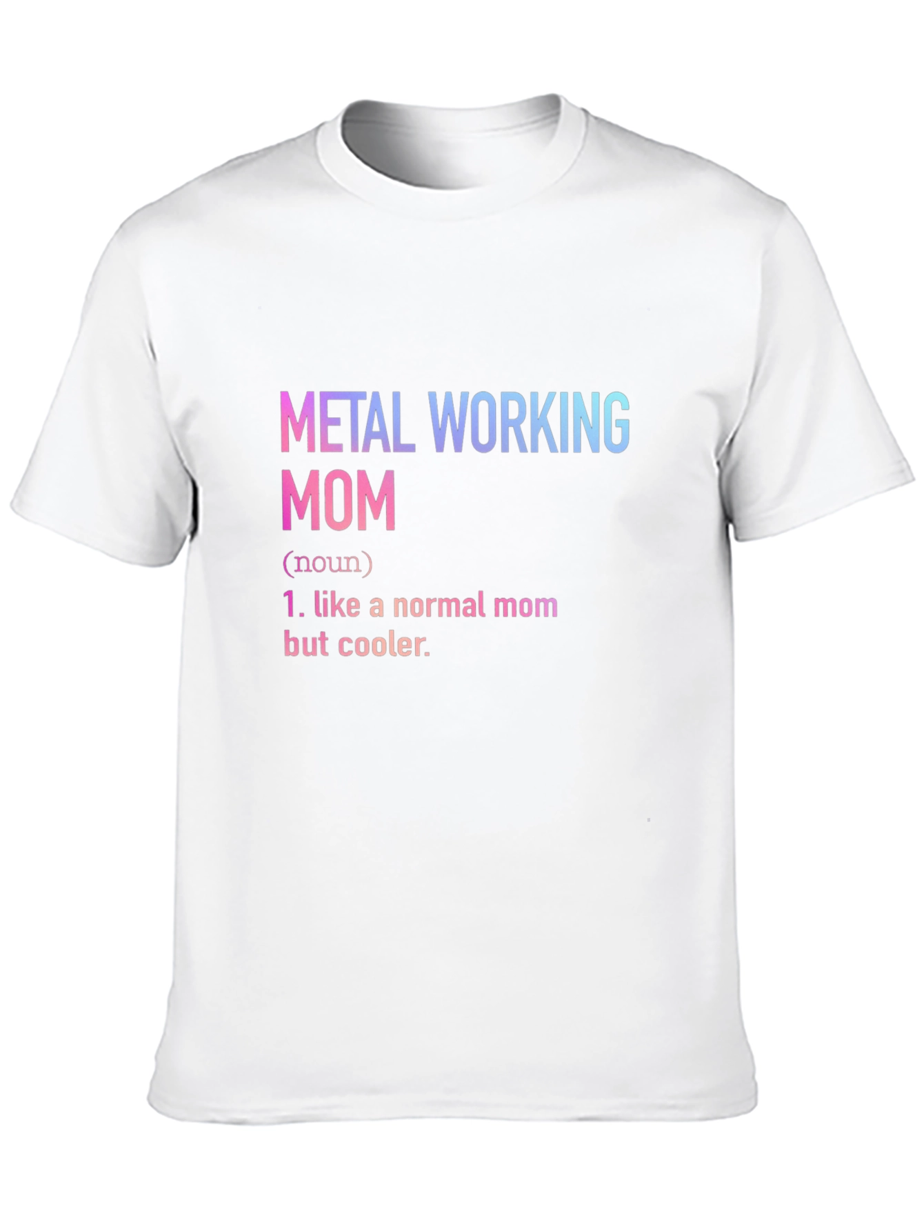 Metal Working Mom Graphic Tee