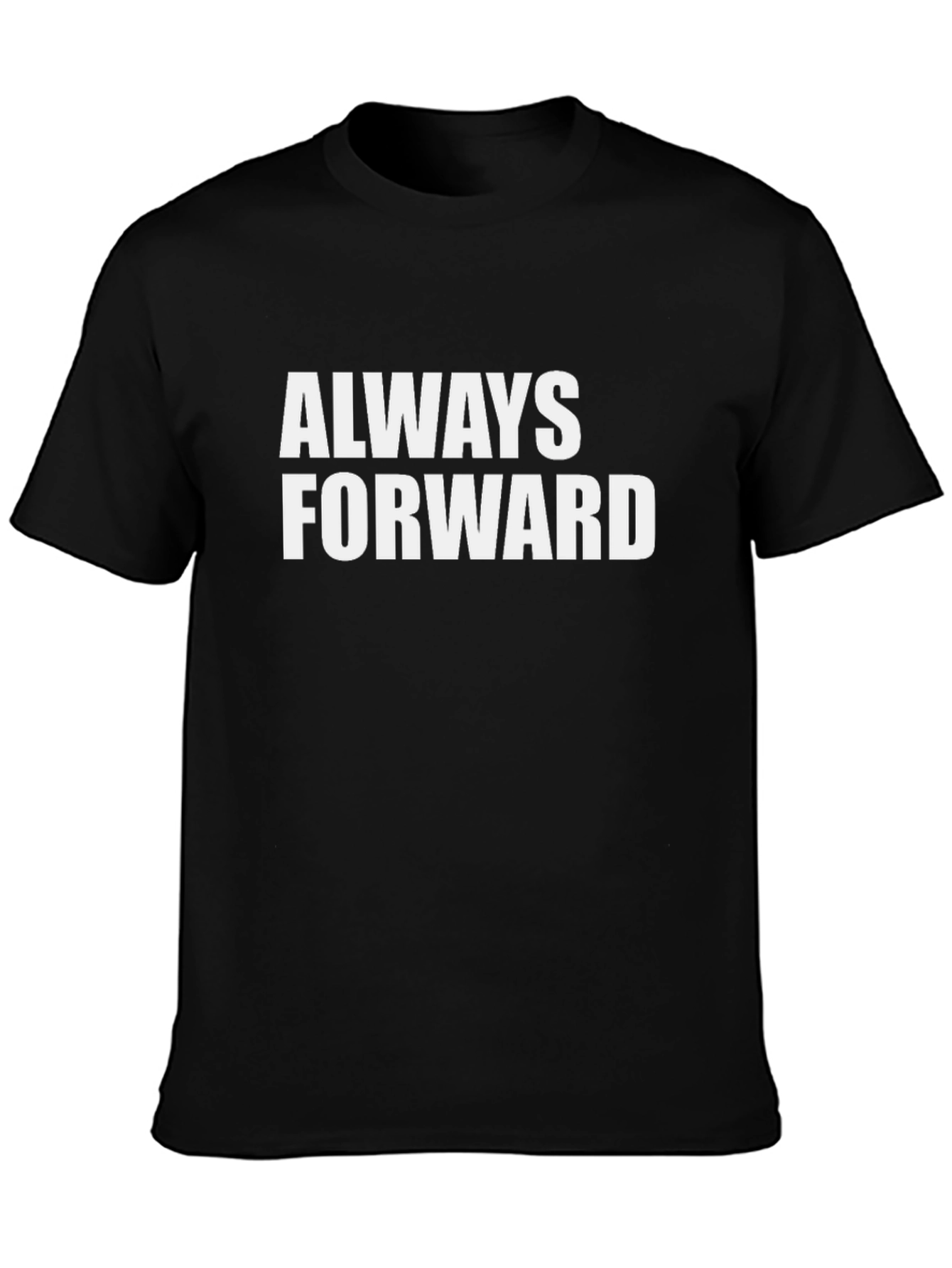 Always Forward Graphic Tee - Motivational Black T-Shirt