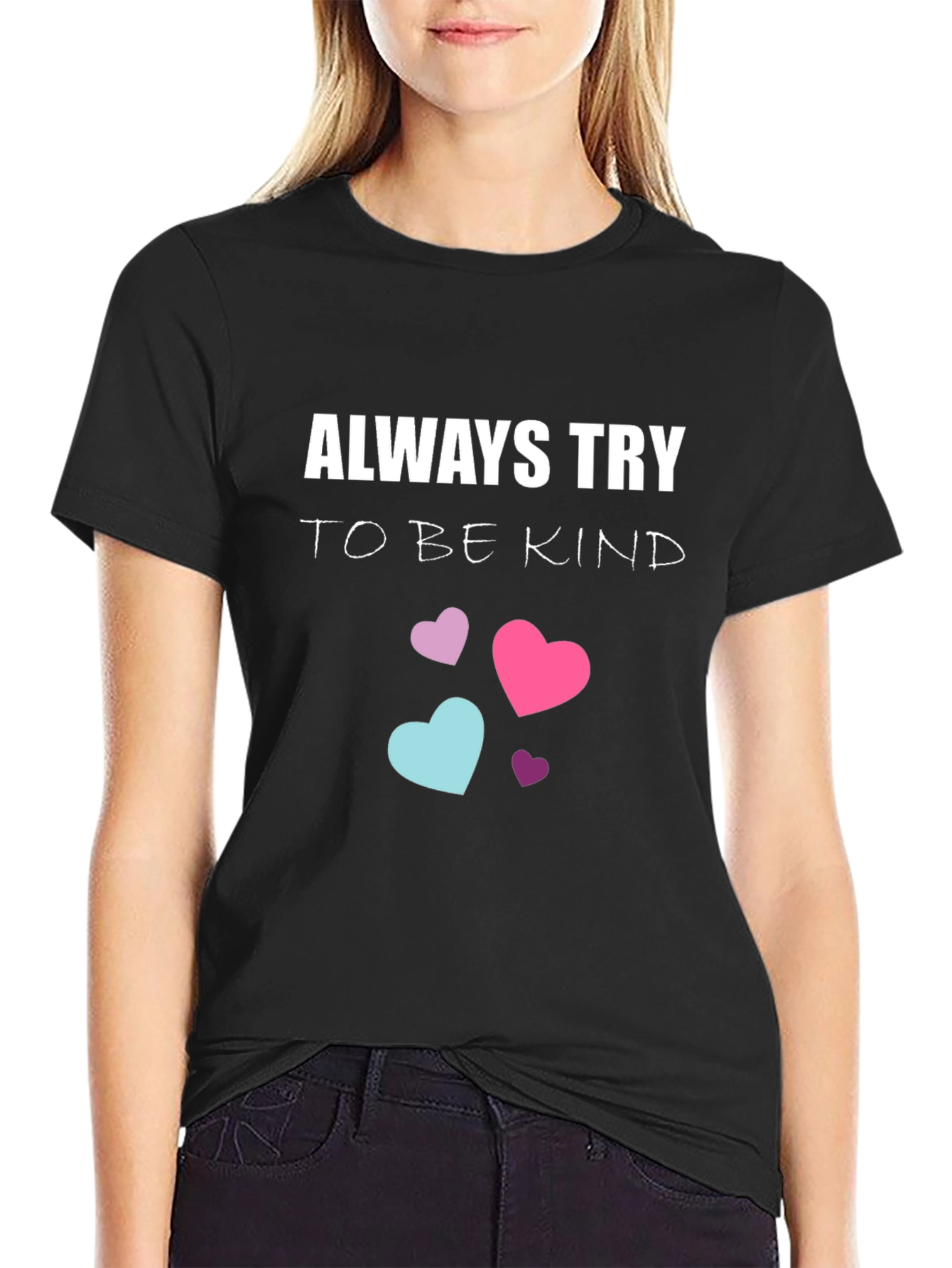 Always Try to be Kind T-Shirt