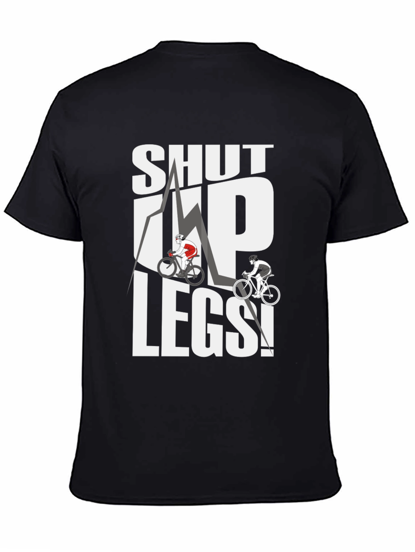 Shut Up Legs! Cycling Graphic Tee