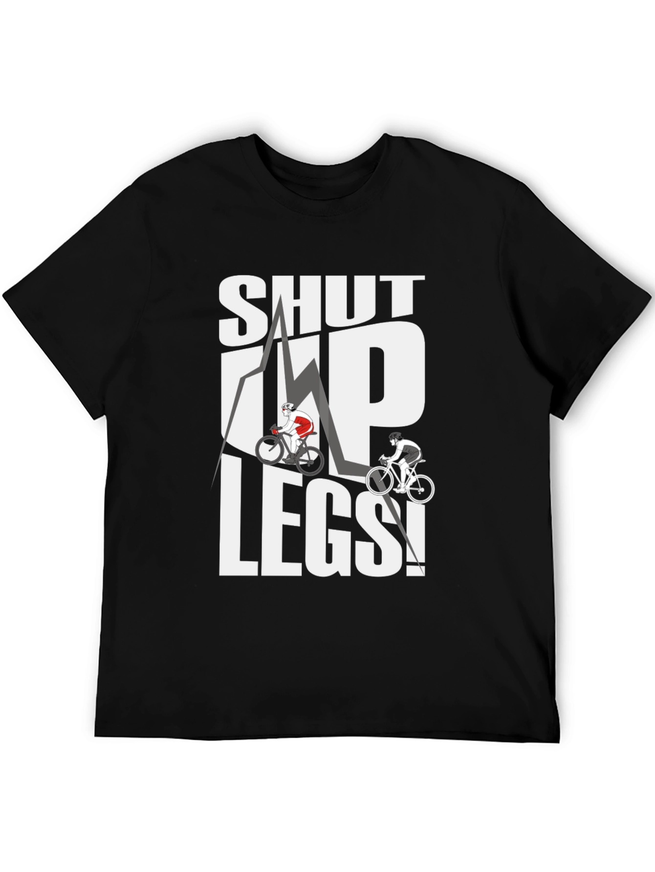 Shut Up Legs! Cycling Graphic Tee