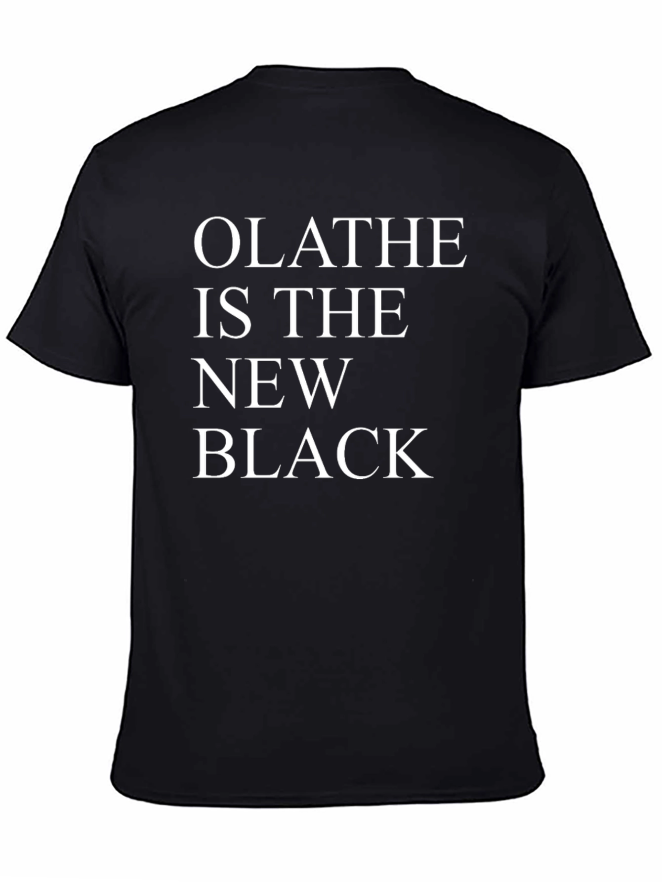 Olathe is The New Black Graphic Tee