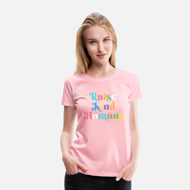 Raise Kind Humans Anti Bullying Mom Kindness
