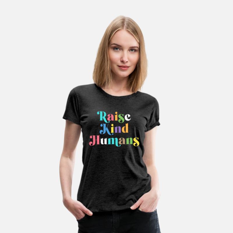 Raise Kind Humans Anti Bullying Mom Kindness