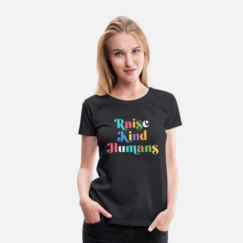 Raise Kind Humans Anti Bullying Mom Kindness