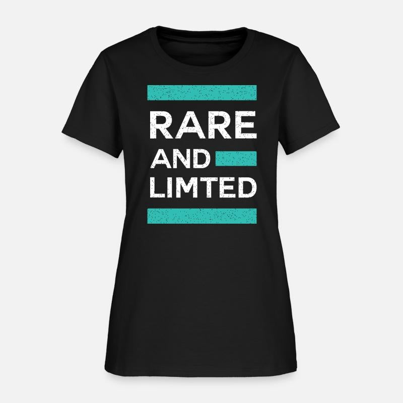 Rare And Limited T-Shirt