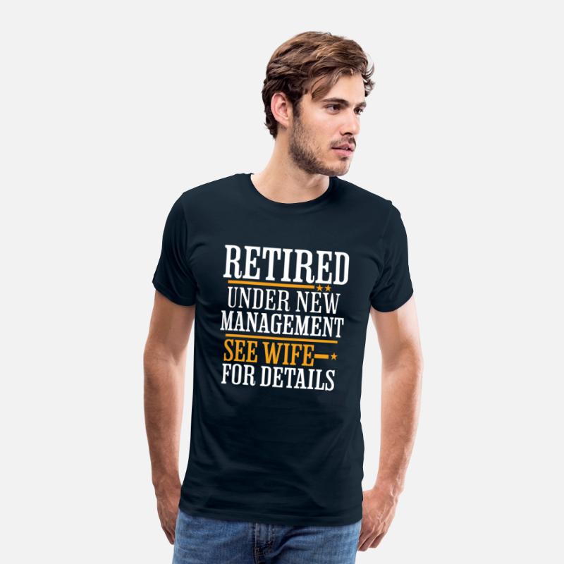 Retired Under New Management See Wife For Details
