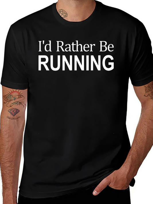 Id Rather Be Running T-Shirt