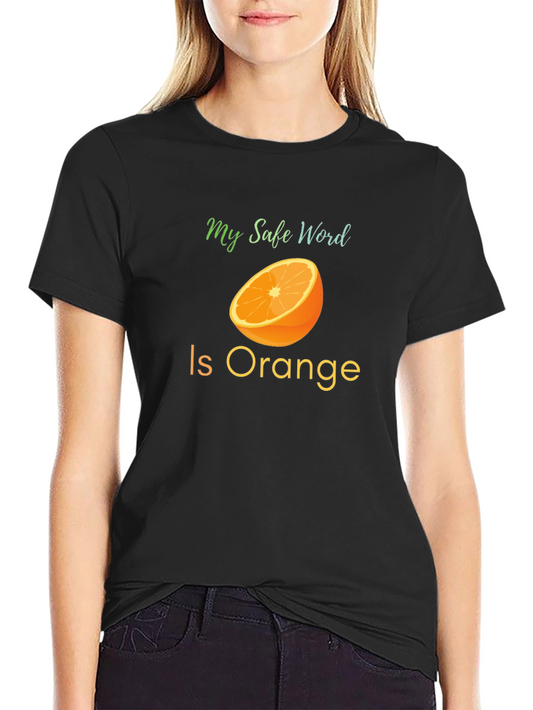 Safe Word Orange T-Shirt - Funny Fruit Design