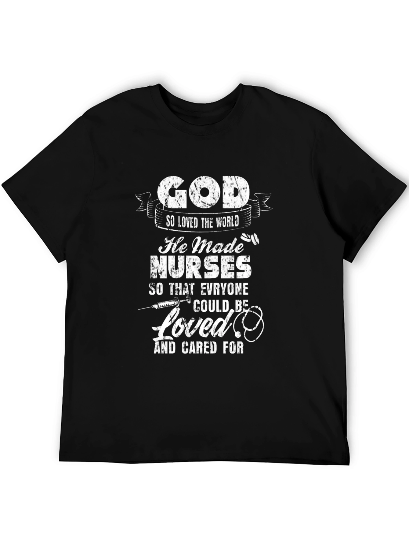 God Made Nurses T-Shirt: Show Your Appreciation