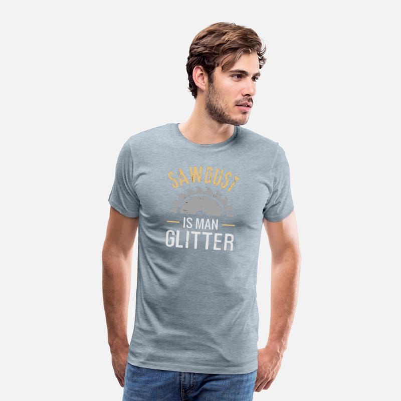 SAWDUST IS MAN GLITTER
