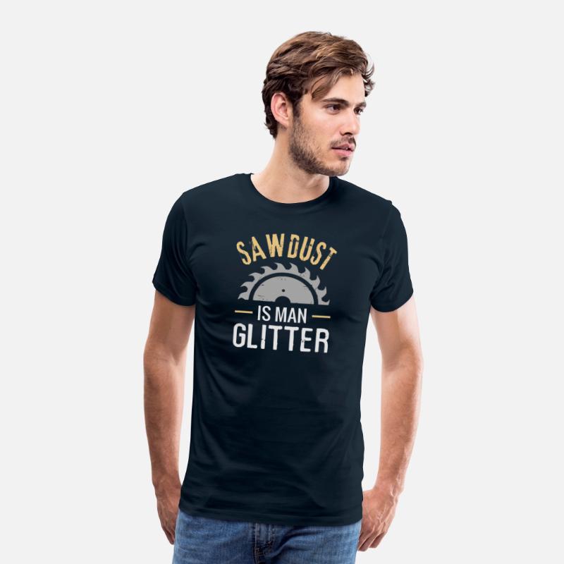 SAWDUST IS MAN GLITTER
