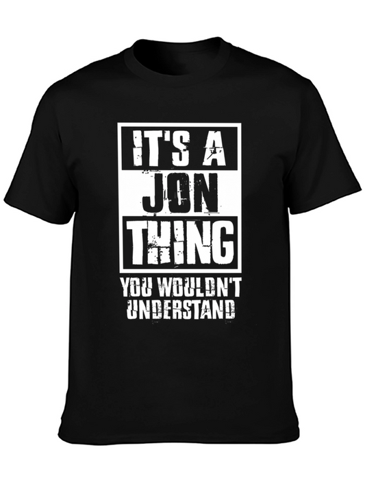 Its A Jon Thing T-Shirt