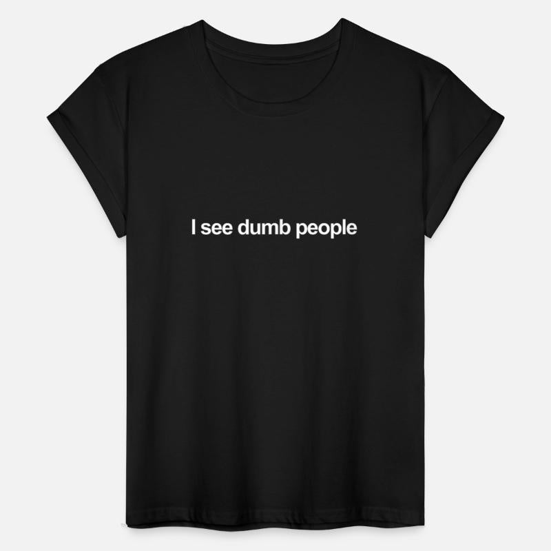 See Dumb People Funny