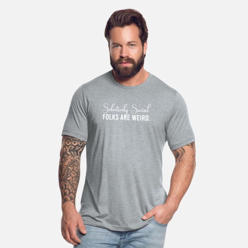 Selectively Social Folks Are Weird.