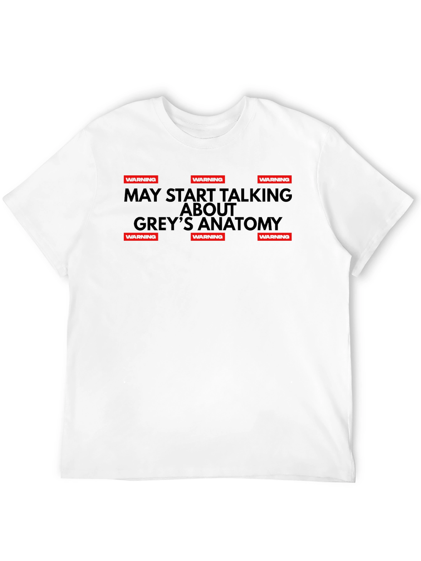 Warning May Start Talking Greys Anatomy T-Shirt