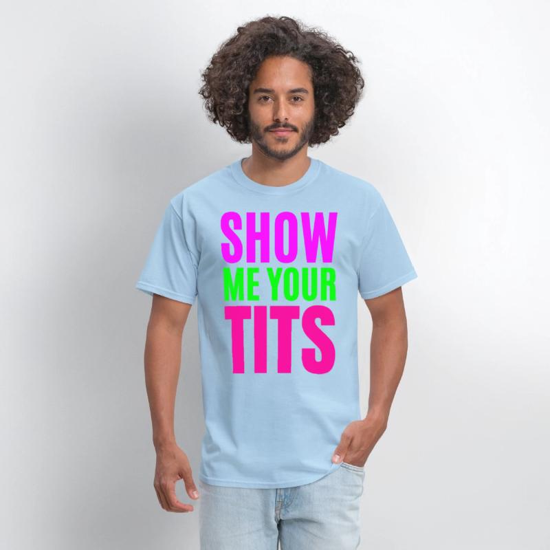 SHOW ME YOUR TITS