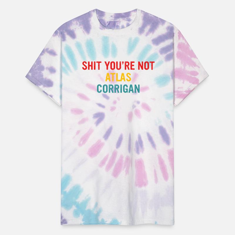 Sht You're Not Atlas Corrigan Apparel