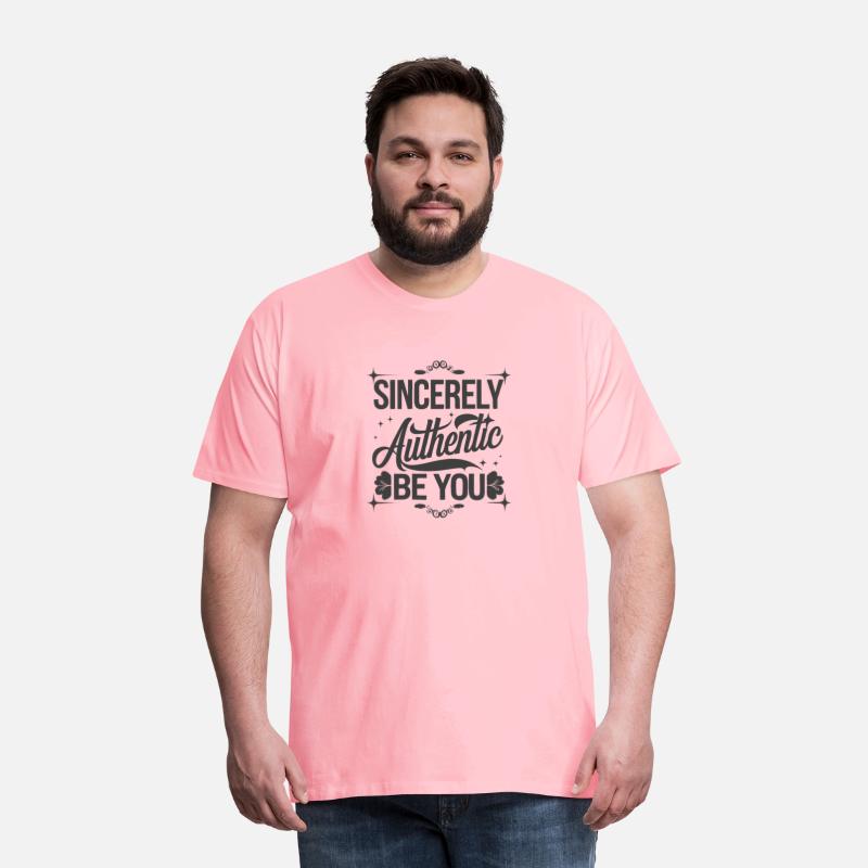 Sincerly Authentic Be YOU