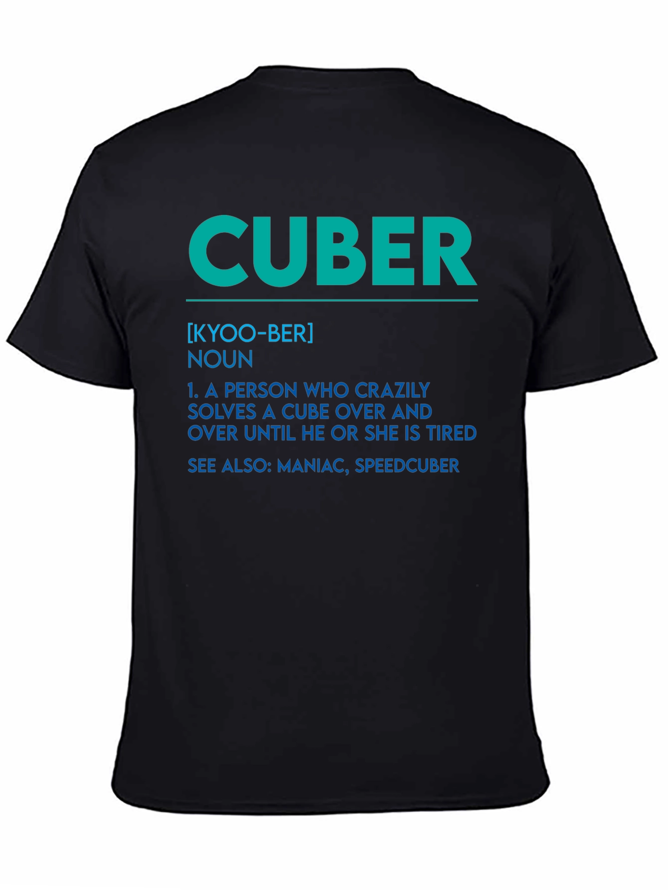 Cuber Definition Graphic Tee - Solve Til You Drop!