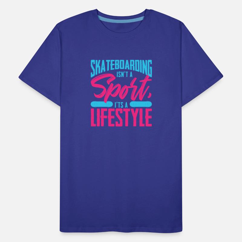 Skateboarding Isn't A Sport It's A Lifestyle Board