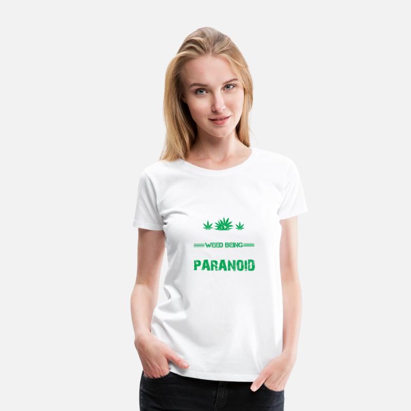 SMOKING WEED DOESN'T YOU PARANOID