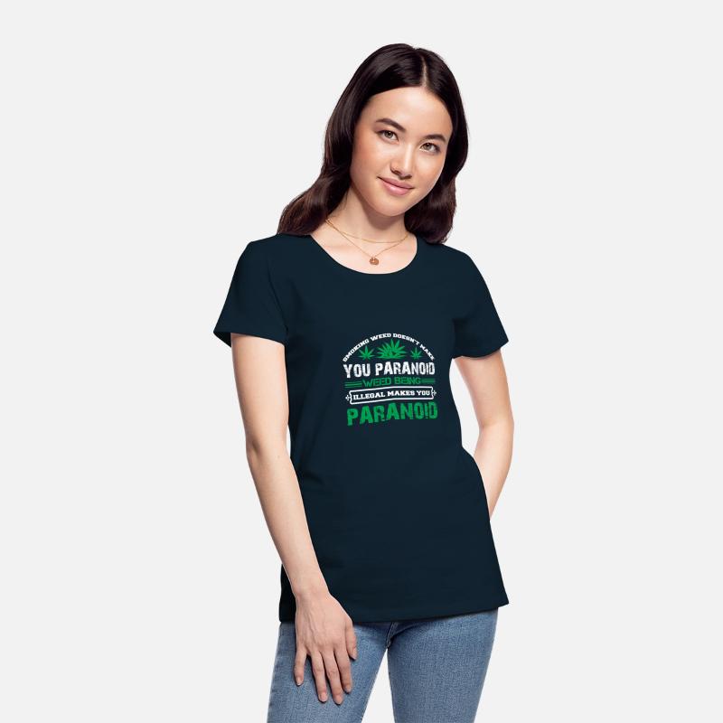 SMOKING WEED DOESN'T YOU PARANOID