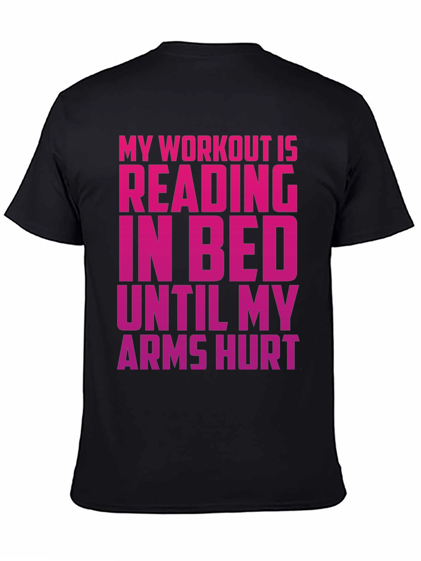 Funny Workout T-Shirt - Reading in Bed Tee