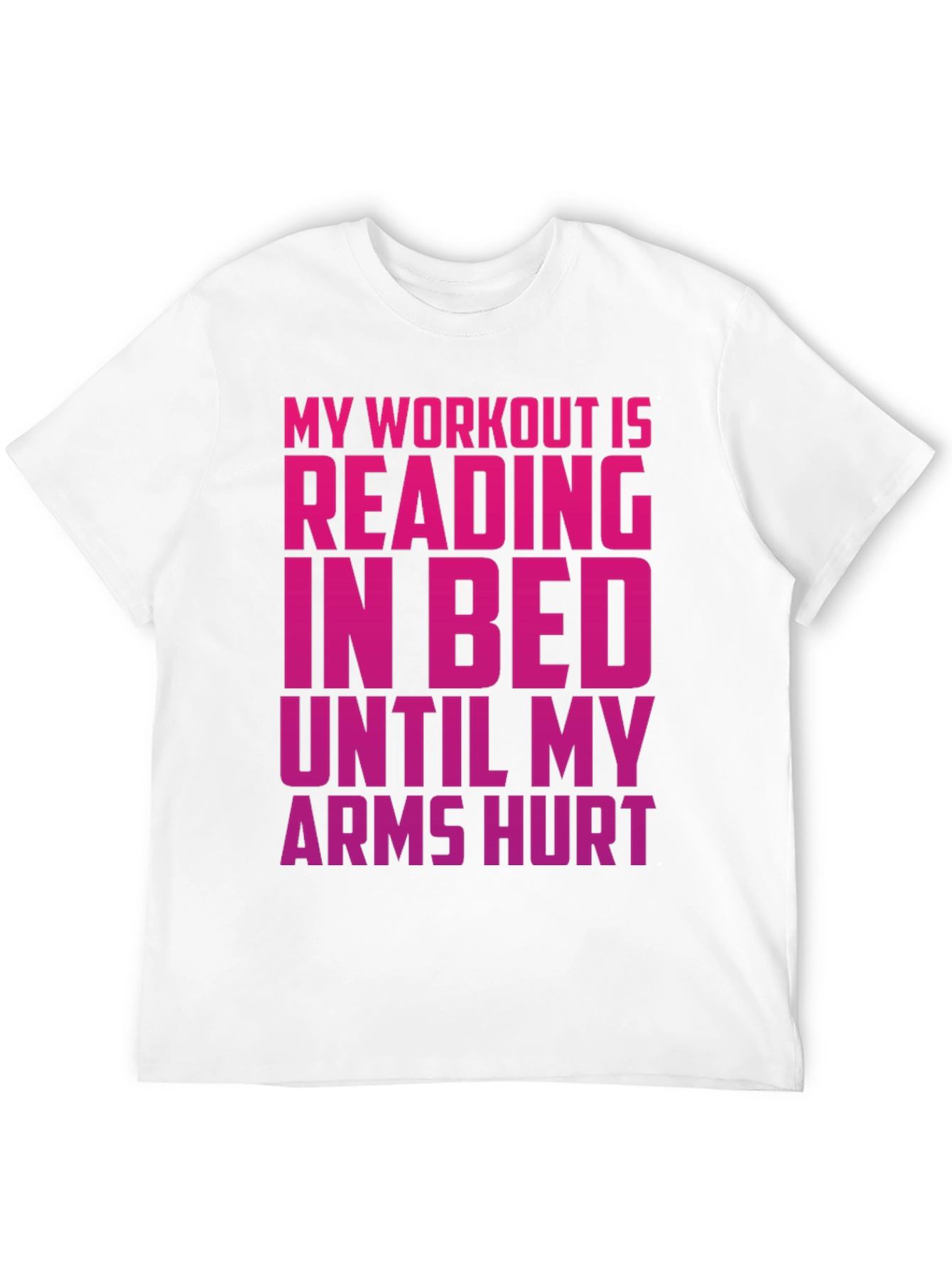 Funny Workout T-Shirt - Reading in Bed Tee