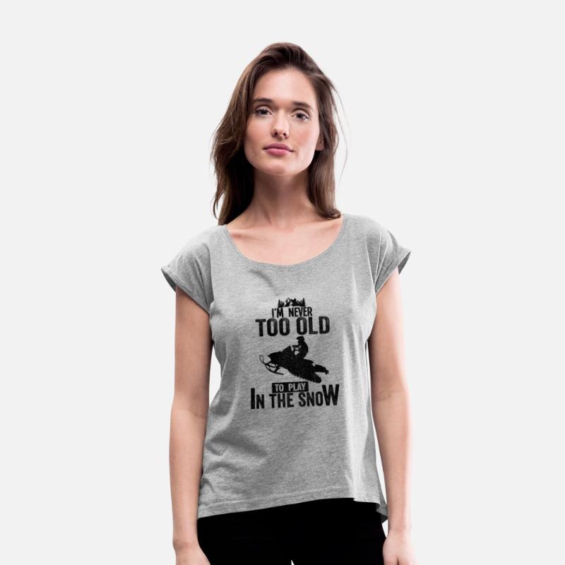 Snowmobile Quotes Im Never Too Old Snow Winter