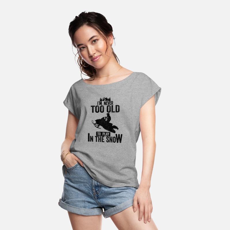 Snowmobile Quotes Im Never Too Old Snow Winter