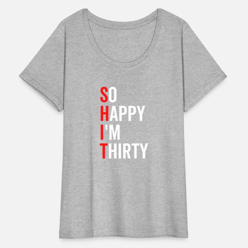 So Happy I'm Thirty