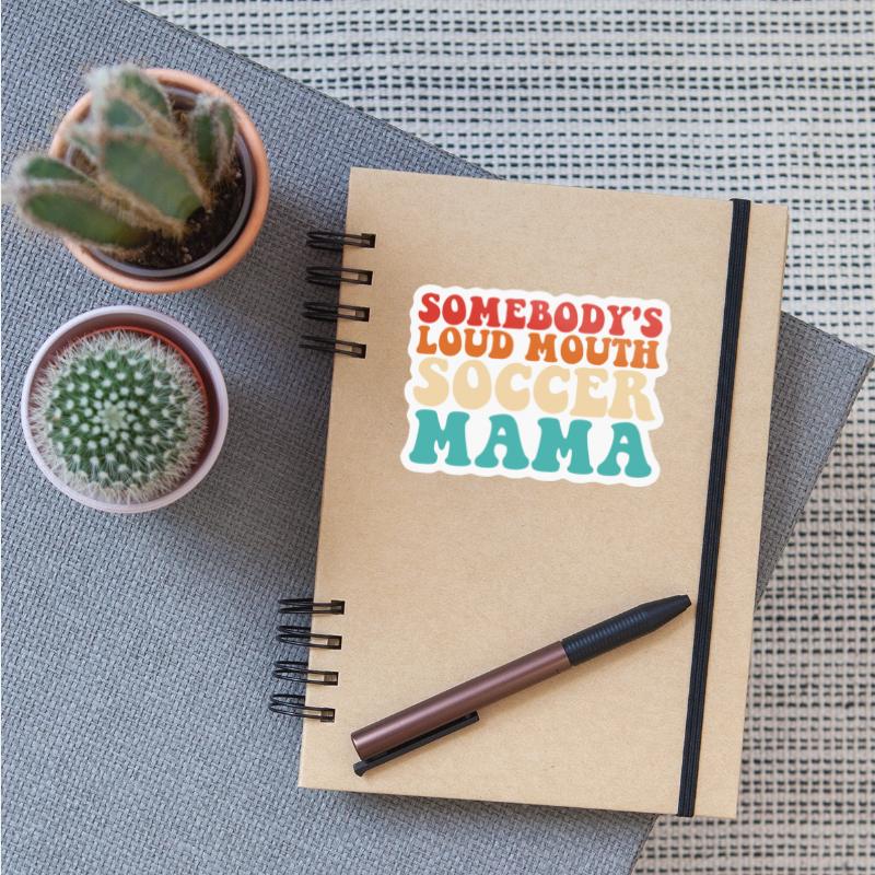 Somebody's Loud Mouth Soccer Mama