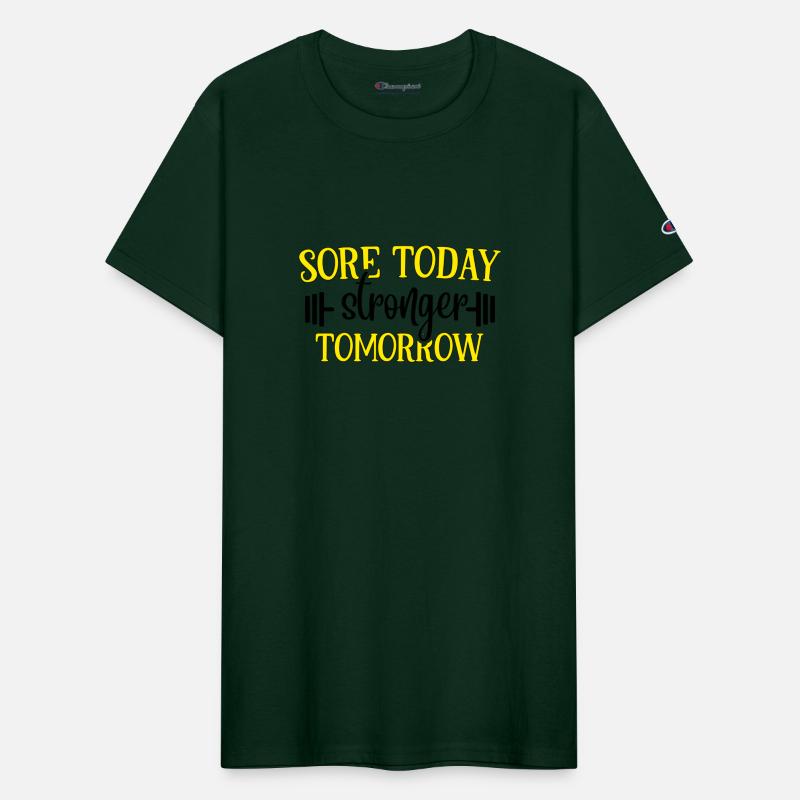 Sore Today Stronger Tomorrow