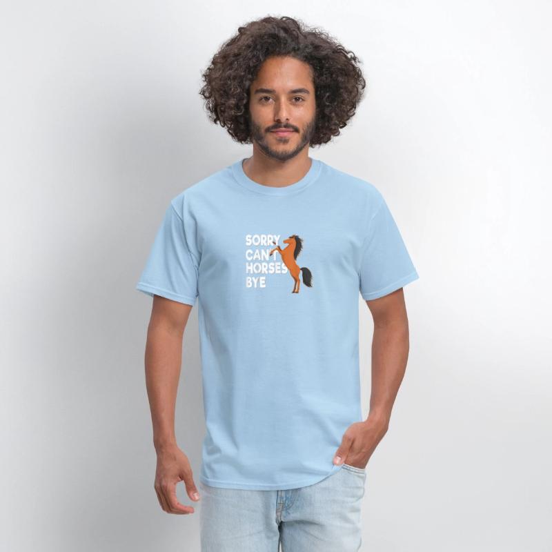 Sorry Cant Horses Bye T Shirt