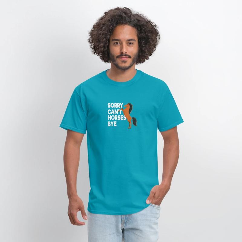 Sorry Cant Horses Bye T Shirt