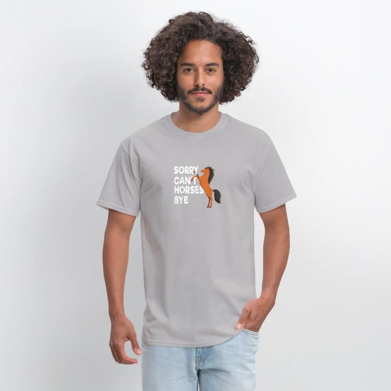 Sorry Cant Horses Bye T Shirt
