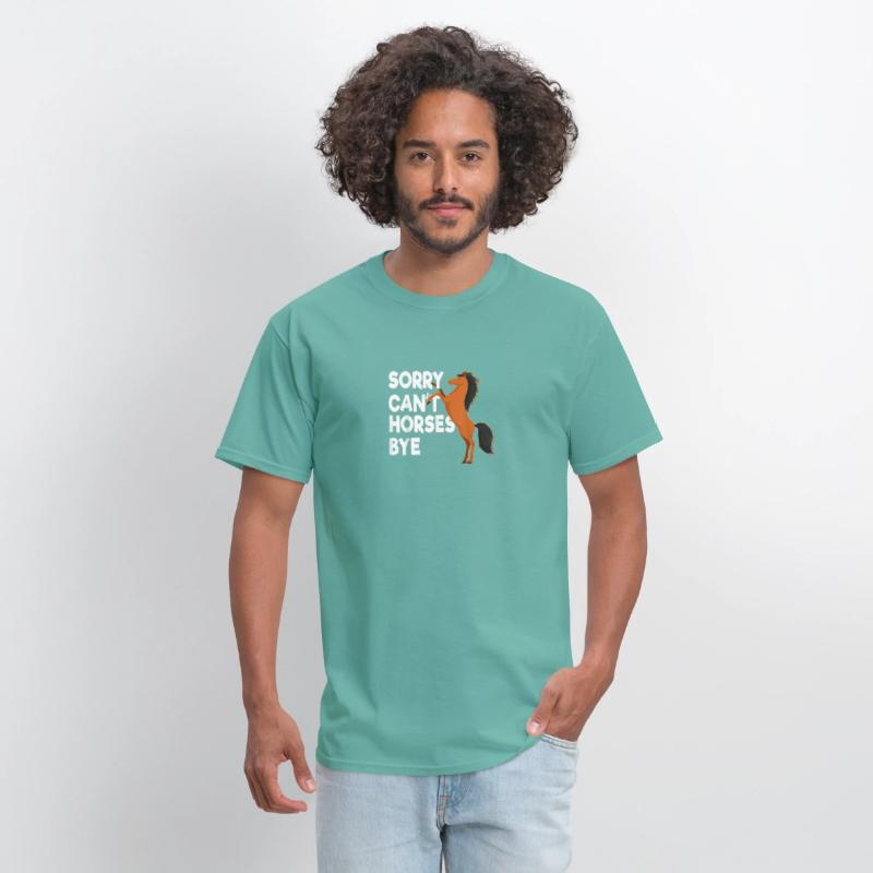 Sorry Cant Horses Bye T Shirt