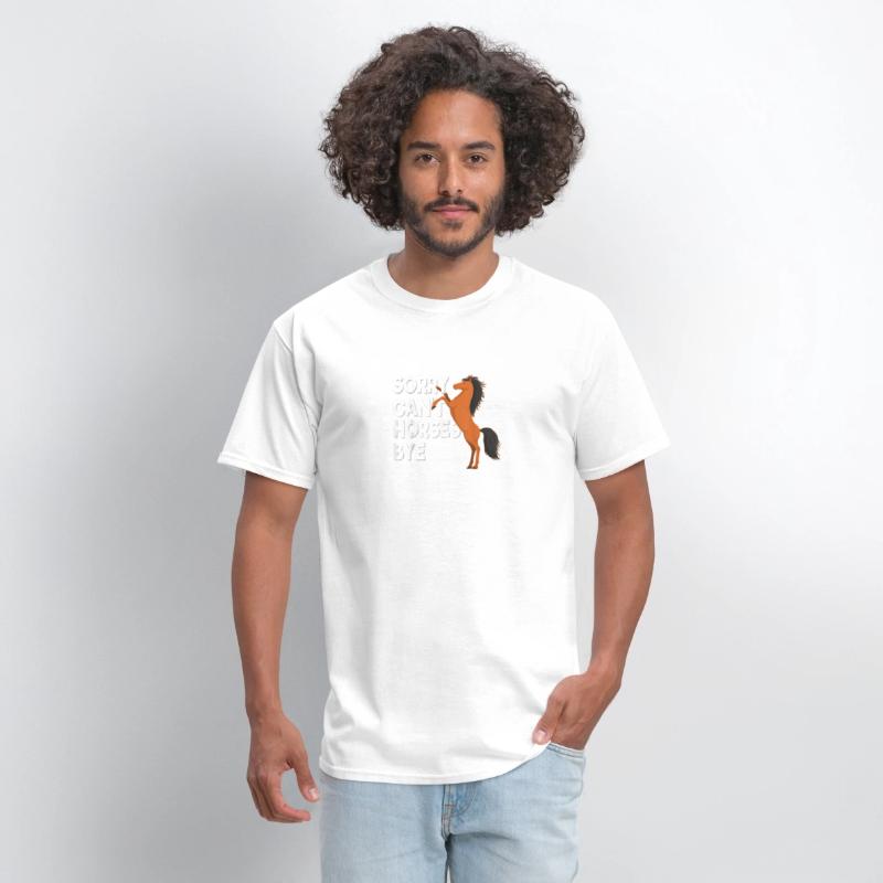 Sorry Cant Horses Bye T Shirt