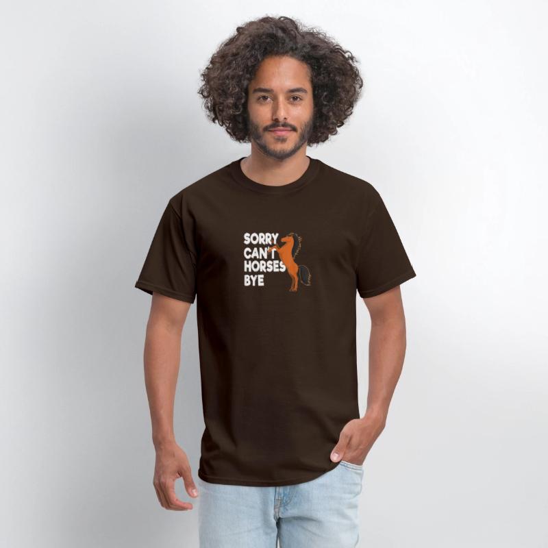 Sorry Cant Horses Bye T Shirt