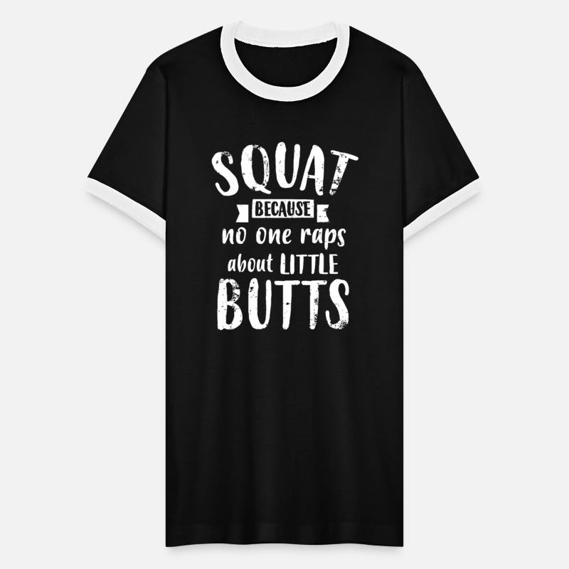 Squat Because No One Raps About Little Butts Funny