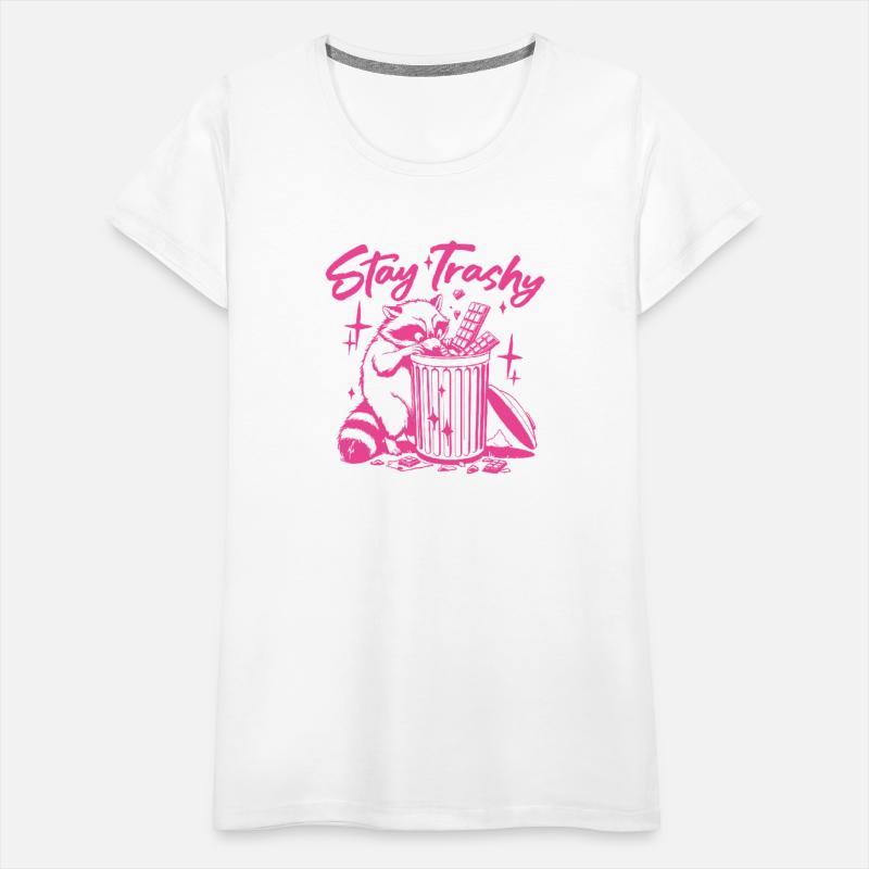 stay trashy raccoon