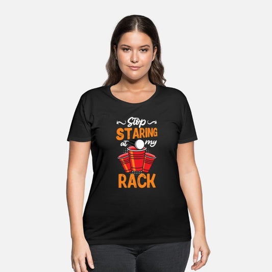 Stop staring my rack Party game Beer Pong