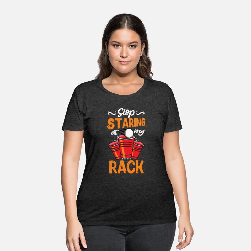 Stop staring my rack Party game Beer Pong