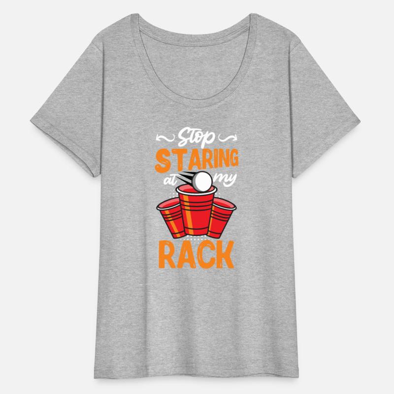 Stop staring my rack Party game Beer Pong