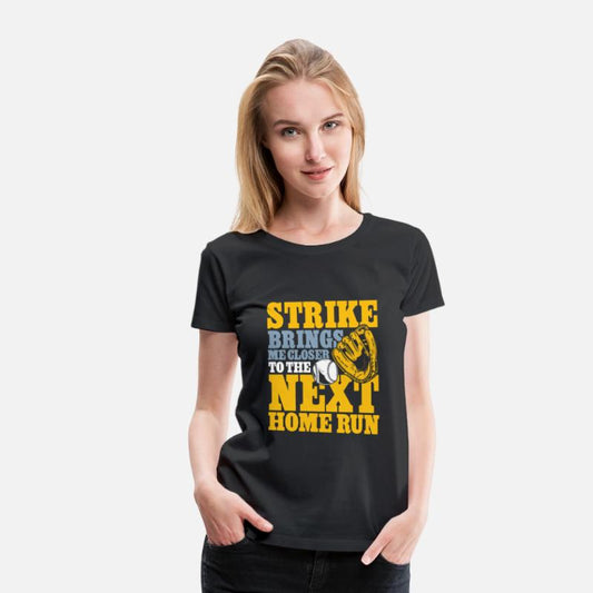 Strike brings me closer to the next home run