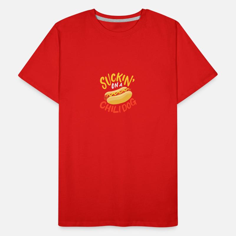 Suckin On A Chili Dog