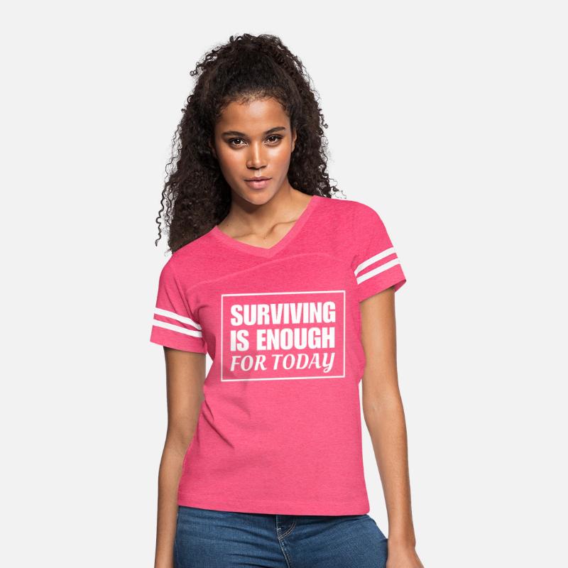 Surviving Is Enough For Today – Motivational Quote